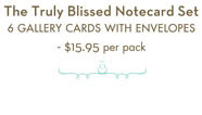 Truly Blissed Notecard Set